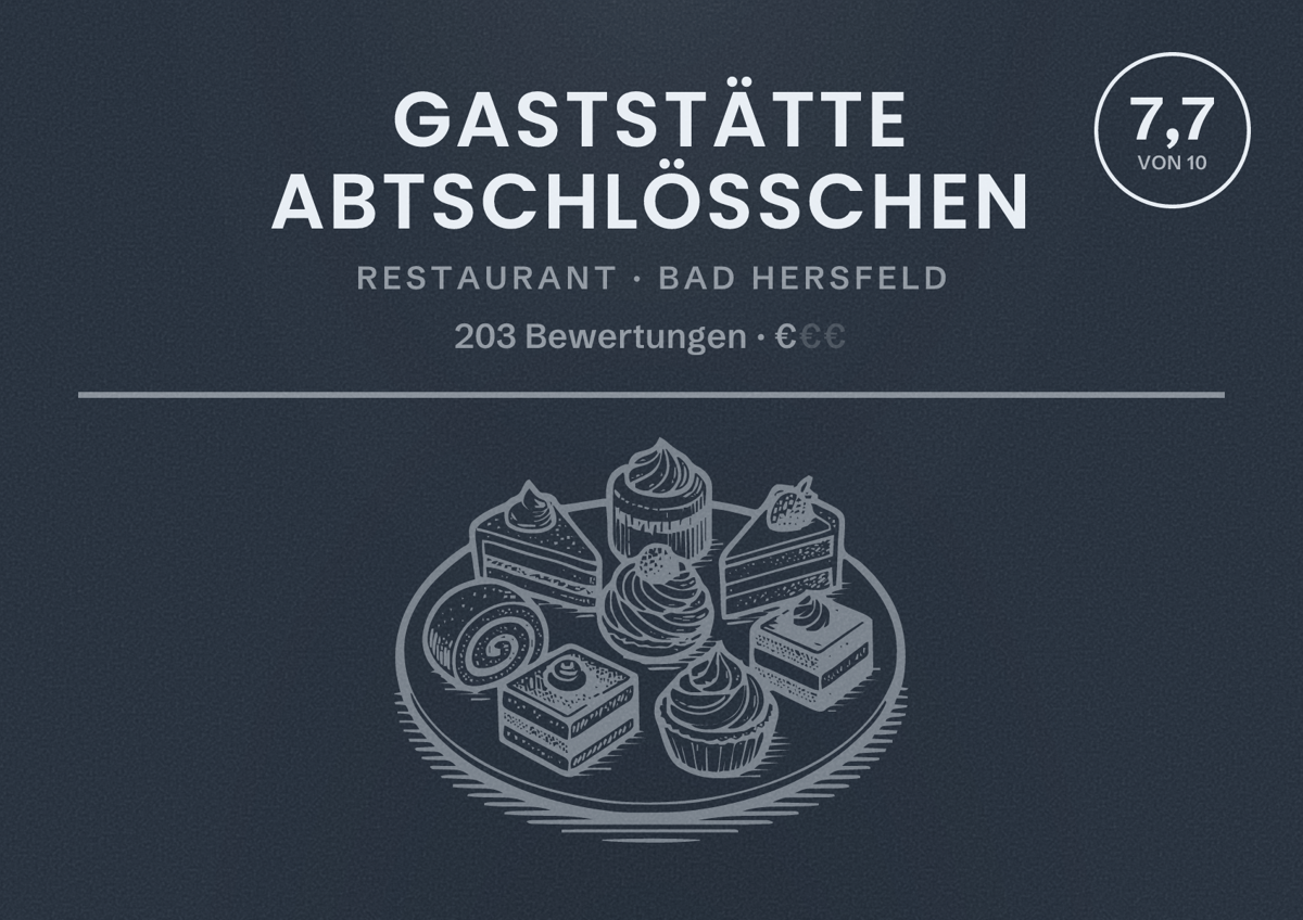 Illustriertes Poster von Gaststätte Abtschlösschen, Restaurant in Bad Hersfeld: Bewertung 7,7 von 10 aus 203 Bewertungen, Preisniveau €