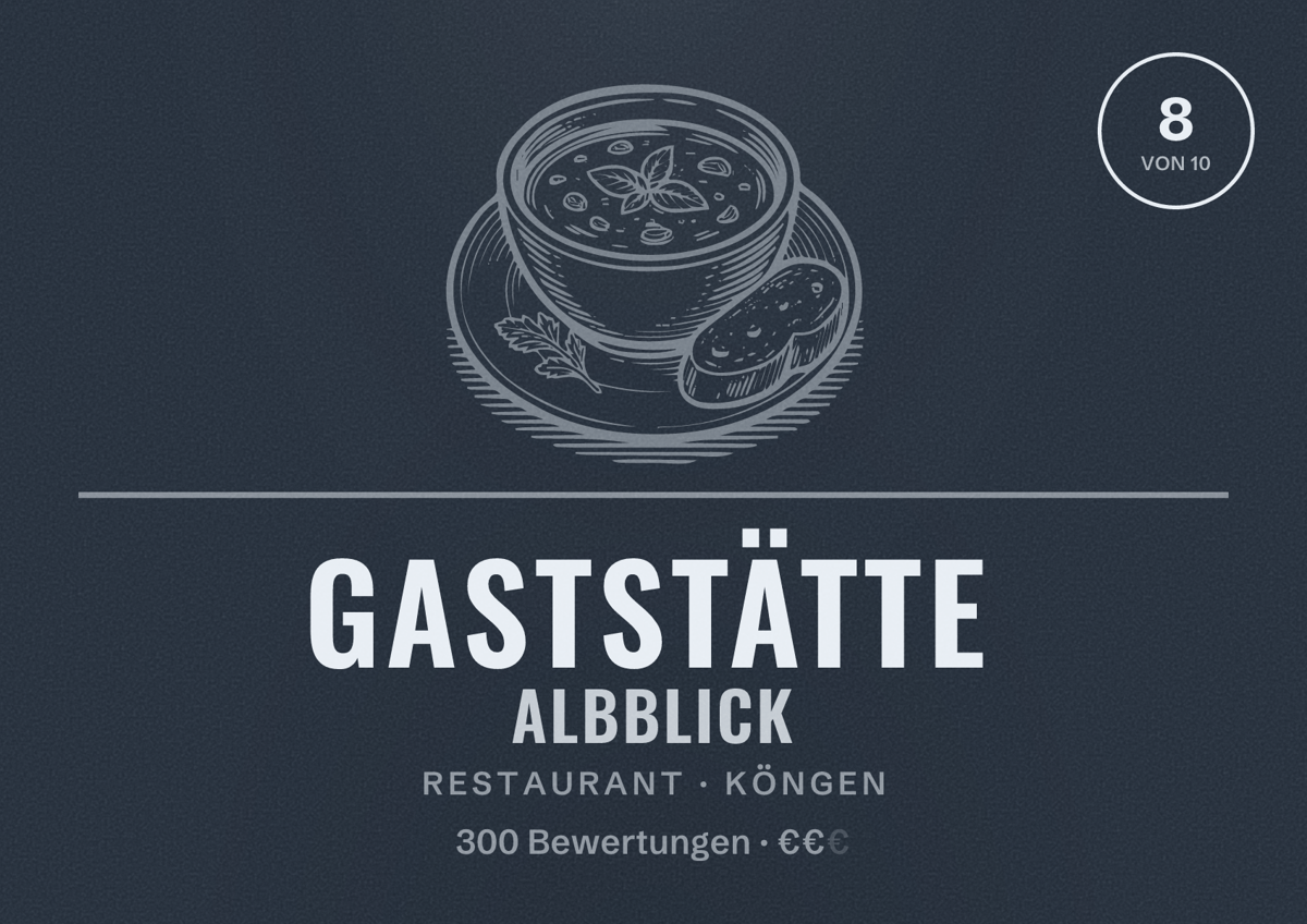Illustriertes Poster von Gaststätte Albblick, Restaurant in Köngen: Bewertung 8 von 10 aus 300 Bewertungen, Preisniveau €€