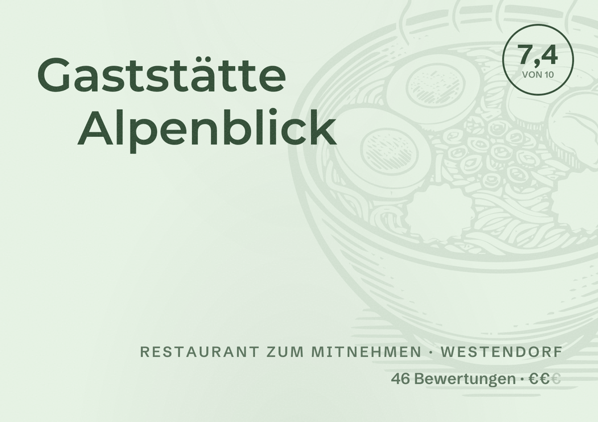 Illustriertes Poster von Gaststätte Alpenblick, Restaurant zum Mitnehmen in Westendorf: Bewertung 7,4 von 10 aus 46 Bewertungen, Preisniveau €€