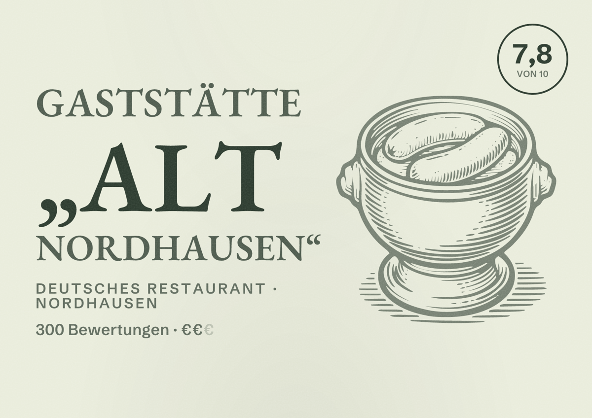 Illustriertes Poster von Gaststätte „Alt Nordhausen“, Deutsches Restaurant in Nordhausen: Bewertung 7,8 von 10 aus 300 Bewertungen, Preisniveau €€