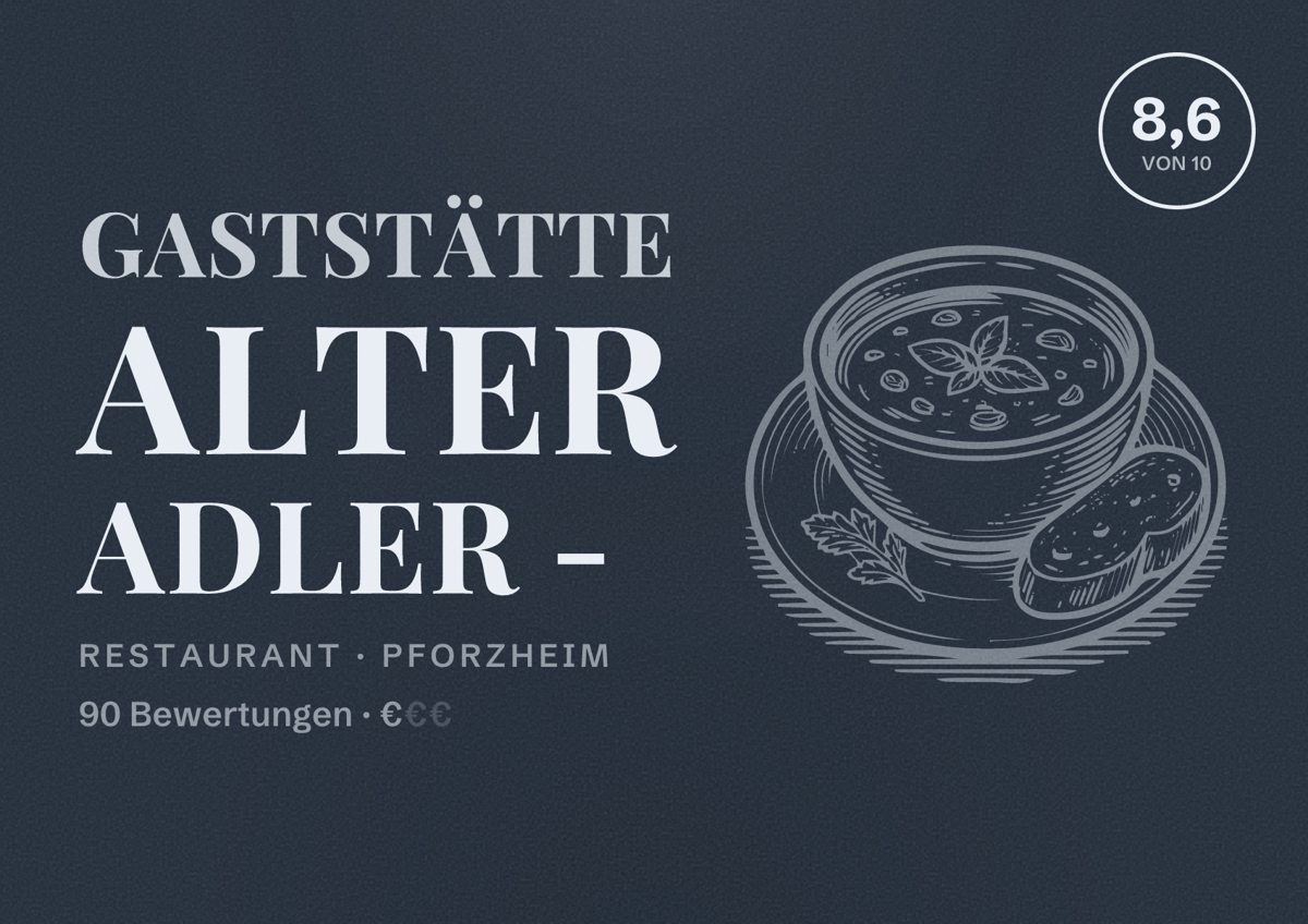 Illustriertes Poster von Gaststätte Alter Adler -, Restaurant in Pforzheim: Bewertung 8,6 von 10 aus 90 Bewertungen, Preisniveau €