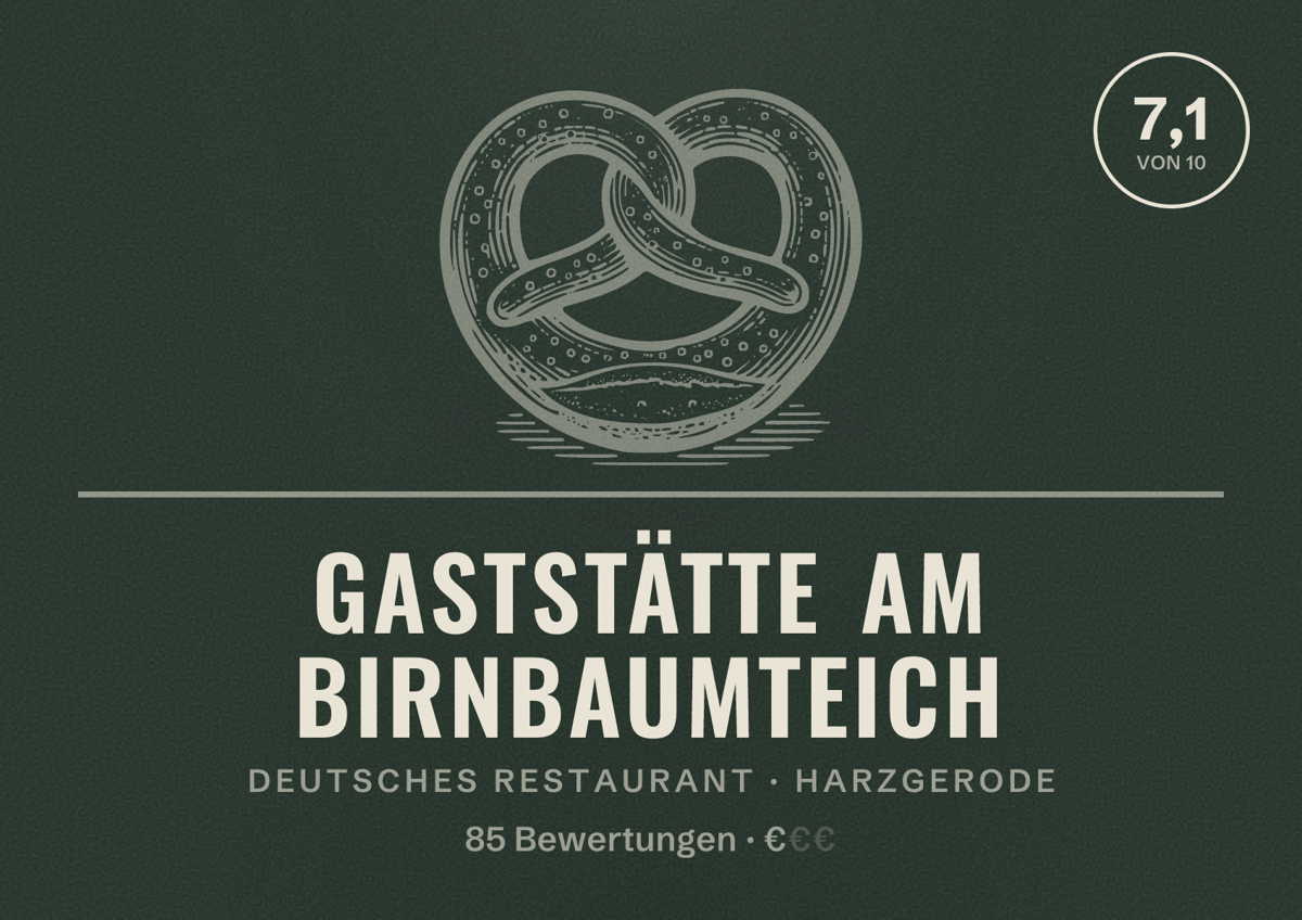 Illustriertes Poster von Gaststätte am Birnbaumteich, Deutsches Restaurant in Harzgerode: Bewertung 7,1 von 10 aus 85 Bewertungen, Preisniveau €