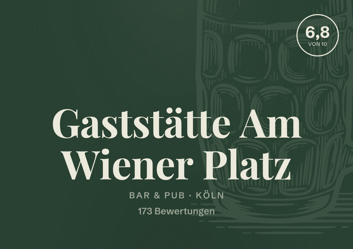 Illustriertes Poster von Gaststätte Am Wiener Platz, Bar & Pub in Köln: Bewertung 6,8 von 10 aus 173 Bewertungen