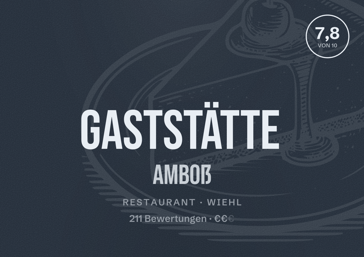Illustriertes Poster von Gaststätte Amboß, Restaurant in Wiehl: Bewertung 7,8 von 10 aus 211 Bewertungen, Preisniveau €€