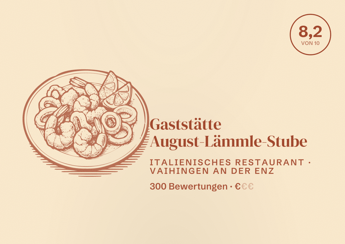 Illustriertes Poster von Gaststätte August-Lämmle-Stube, Italienisches Restaurant in Vaihingen an der Enz: Bewertung 8,2 von 10 aus 300 Bewertungen, Preisniveau €