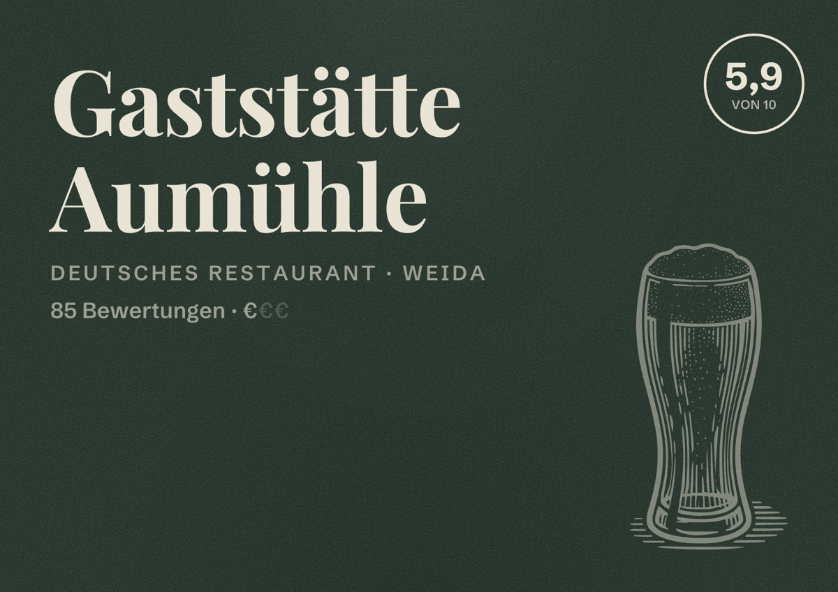 Illustriertes Poster von Gaststätte Aumühle, Deutsches Restaurant in Weida: Bewertung 5,9 von 10 aus 85 Bewertungen, Preisniveau €
