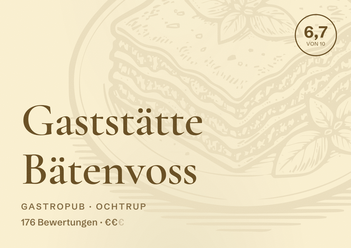 Illustriertes Poster von Gaststätte Bätenvoss, Gastropub in Ochtrup: Bewertung 6,7 von 10 aus 176 Bewertungen, Preisniveau €€