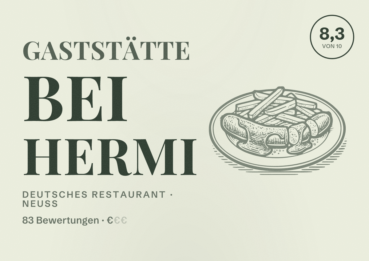 Illustriertes Poster von Gaststätte Bei Hermi, Deutsches Restaurant in Neuss: Bewertung 8,3 von 10 aus 83 Bewertungen, Preisniveau €