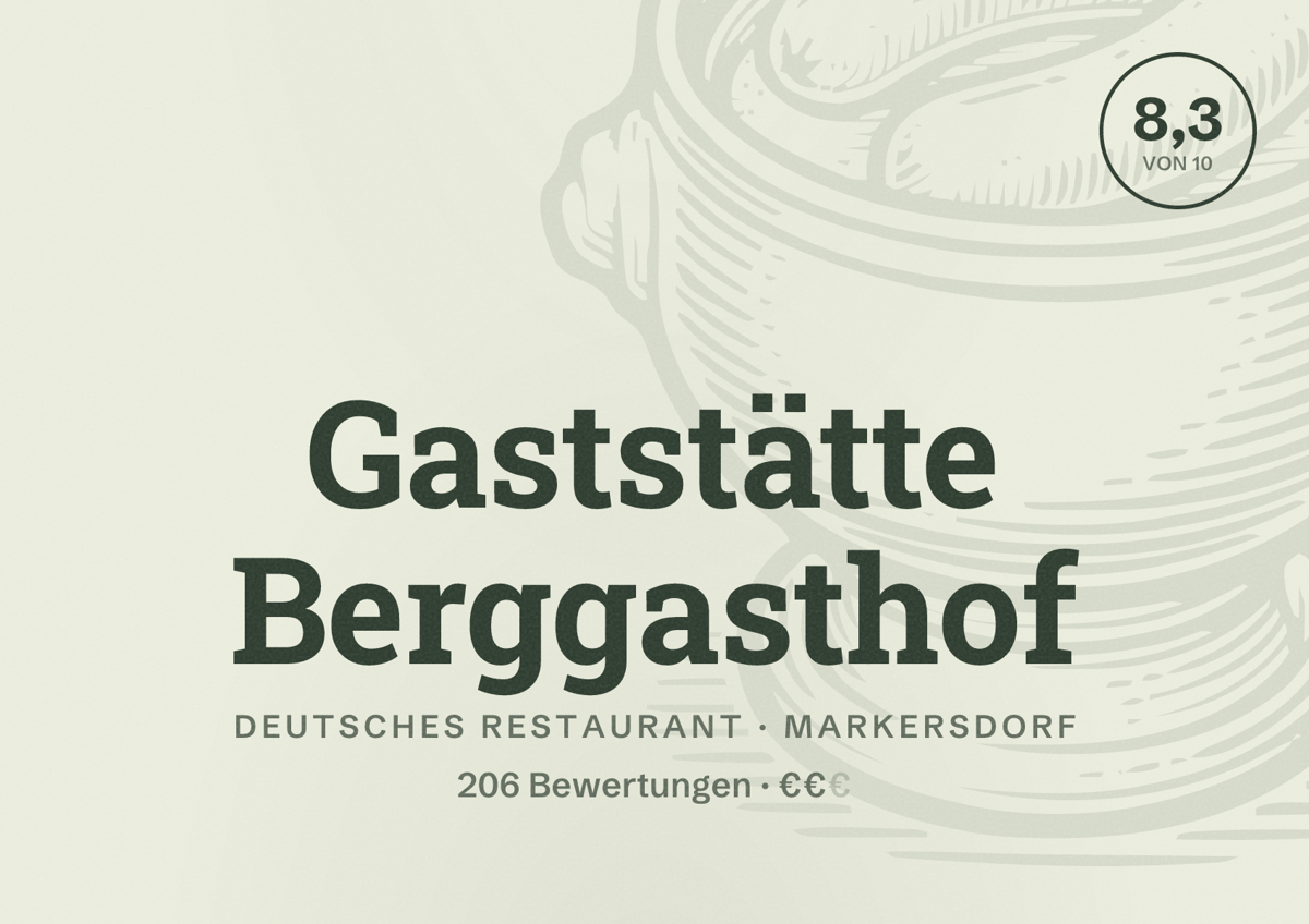 Illustriertes Poster von Gaststätte Berggasthof, Deutsches Restaurant in Markersdorf: Bewertung 8,3 von 10 aus 206 Bewertungen, Preisniveau €€