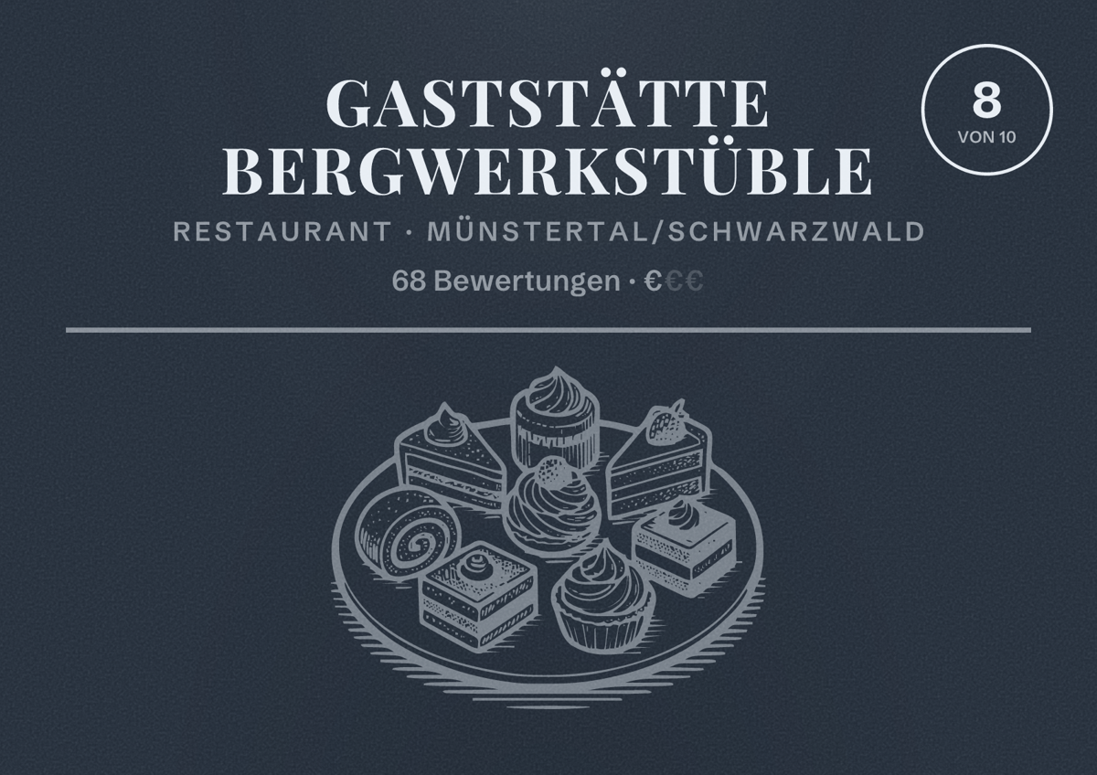 Illustriertes Poster von Gaststätte Bergwerkstüble, Restaurant in Münstertal/Schwarzwald: Bewertung 8 von 10 aus 68 Bewertungen, Preisniveau €