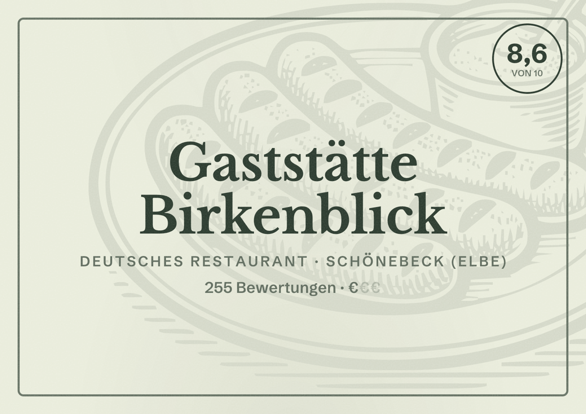 Illustriertes Poster von Gaststätte Birkenblick, Deutsches Restaurant in Schönebeck (Elbe): Bewertung 8,6 von 10 aus 255 Bewertungen, Preisniveau €