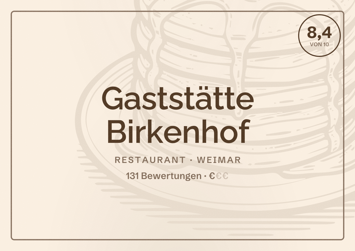 Illustriertes Poster von Gaststätte Birkenhof, Restaurant in Weimar: Bewertung 8,4 von 10 aus 131 Bewertungen, Preisniveau €
