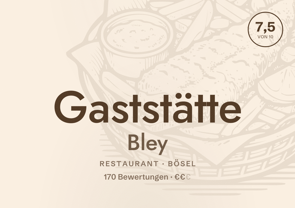 Illustriertes Poster von Gaststätte Bley, Restaurant in Bösel: Bewertung 7,5 von 10 aus 170 Bewertungen, Preisniveau €€