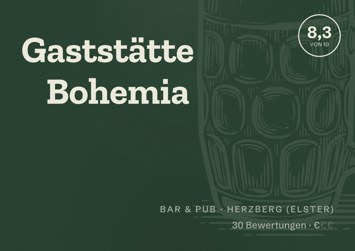 Illustriertes Poster von Gaststätte Bohemia, Bar & Pub in Herzberg (Elster): Bewertung 8,3 von 10 aus 30 Bewertungen, Preisniveau €