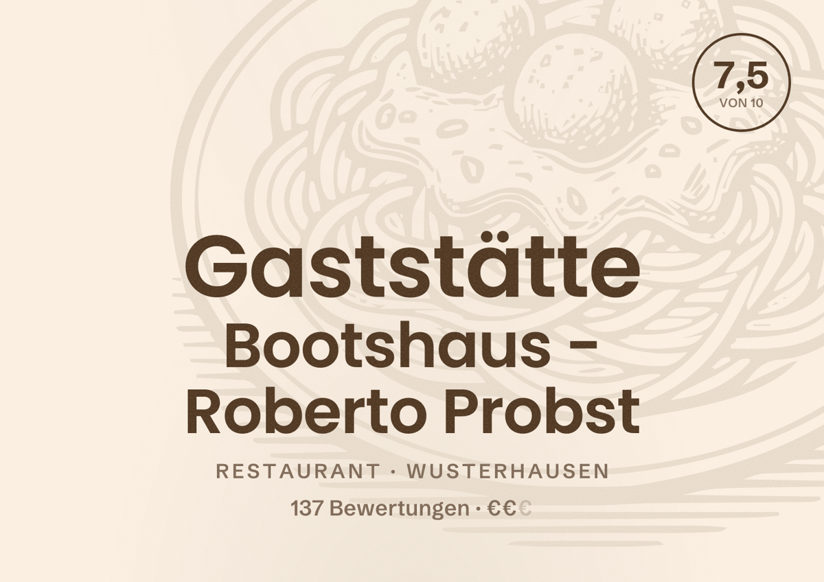 Illustriertes Poster von Gaststätte Bootshaus - Roberto Probst, Restaurant in Wusterhausen: Bewertung 7,5 von 10 aus 137 Bewertungen, Preisniveau €€