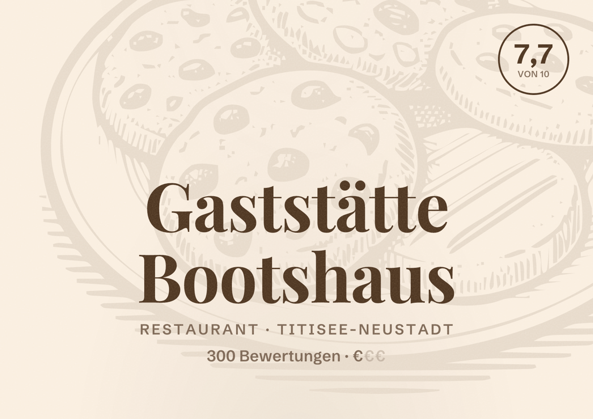 Illustriertes Poster von Gaststätte Bootshaus, Restaurant in Titisee-Neustadt: Bewertung 7,7 von 10 aus 300 Bewertungen, Preisniveau €
