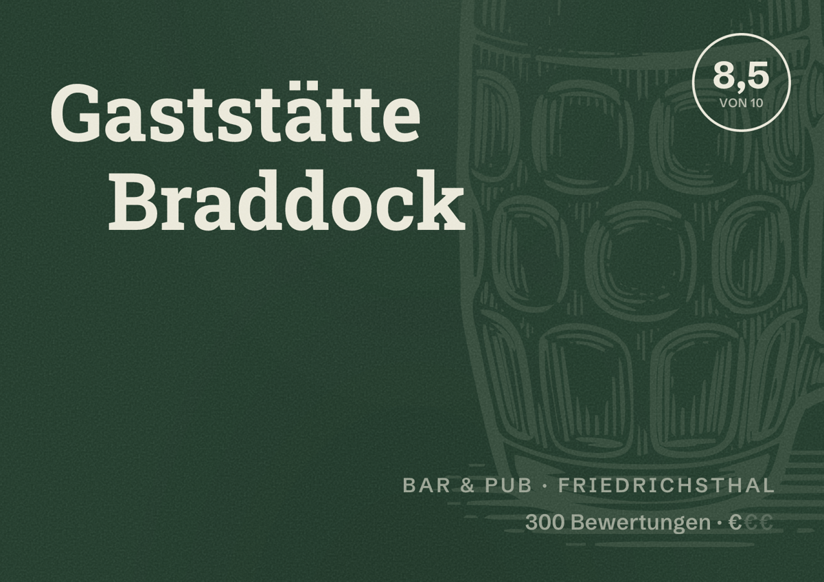 Illustriertes Poster von Gaststätte Braddock, Bar & Pub in Friedrichsthal: Bewertung 8,5 von 10 aus 300 Bewertungen, Preisniveau €