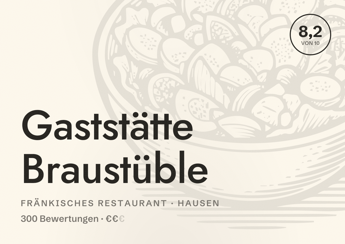 Illustriertes Poster von Gaststätte Braustüble, Fränkisches Restaurant in Hausen: Bewertung 8,2 von 10 aus 300 Bewertungen, Preisniveau €€