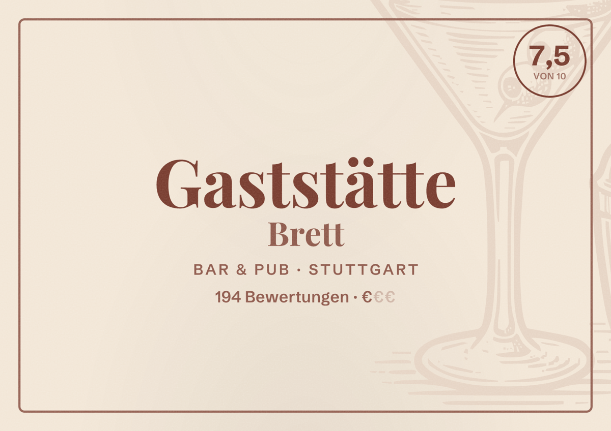 Illustriertes Poster von Gaststätte Brett, Bar & Pub in Stuttgart: Bewertung 7,5 von 10 aus 194 Bewertungen, Preisniveau €