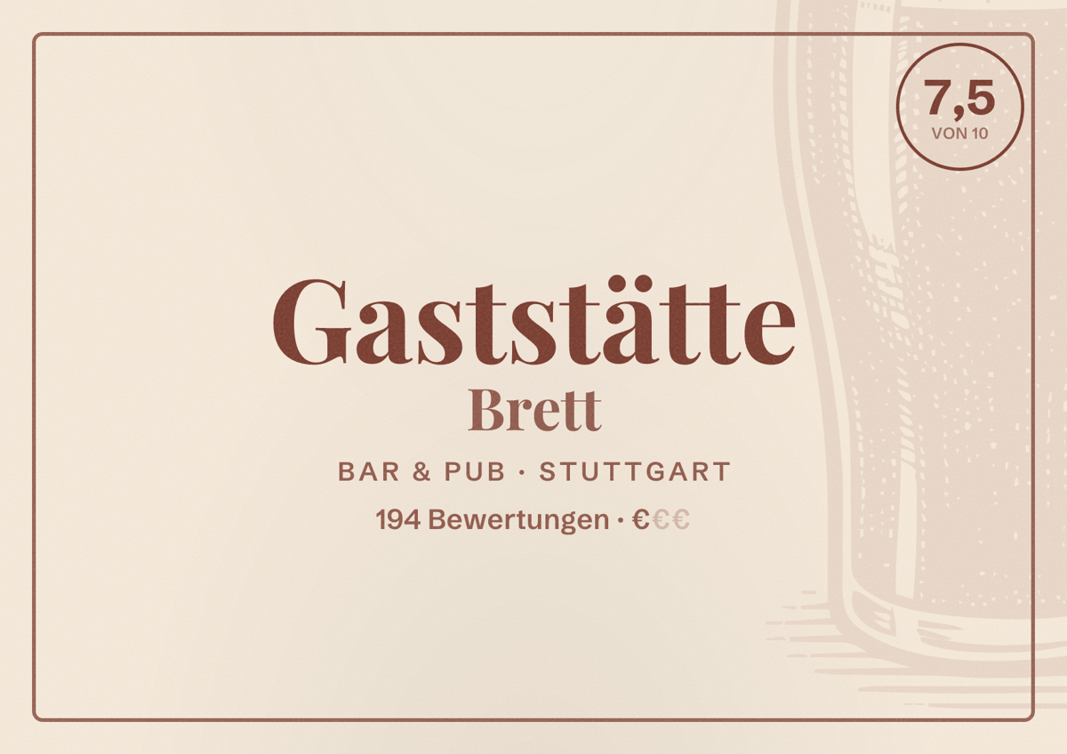 Illustriertes Poster von Gaststätte Brett, Bar & Pub in Stuttgart: Bewertung 7,5 von 10 aus 194 Bewertungen, Preisniveau €
