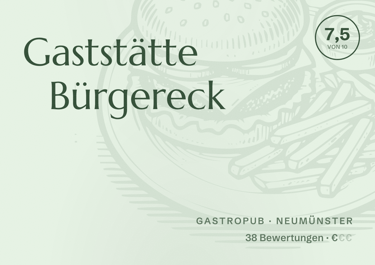 Illustriertes Poster von Gaststätte Bürgereck, Gastropub in Neumünster: Bewertung 7,5 von 10 aus 38 Bewertungen, Preisniveau €