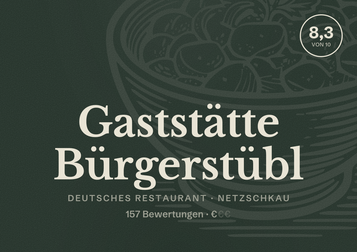 Illustriertes Poster von Gaststätte Bürgerstübl, Deutsches Restaurant in Netzschkau: Bewertung 8,3 von 10 aus 157 Bewertungen, Preisniveau €