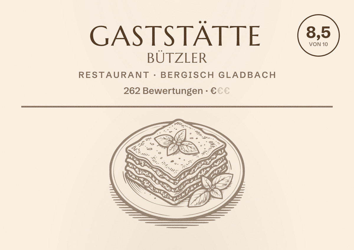 Illustriertes Poster von Gaststätte Bützler, Restaurant in Bergisch Gladbach: Bewertung 8,5 von 10 aus 262 Bewertungen, Preisniveau €