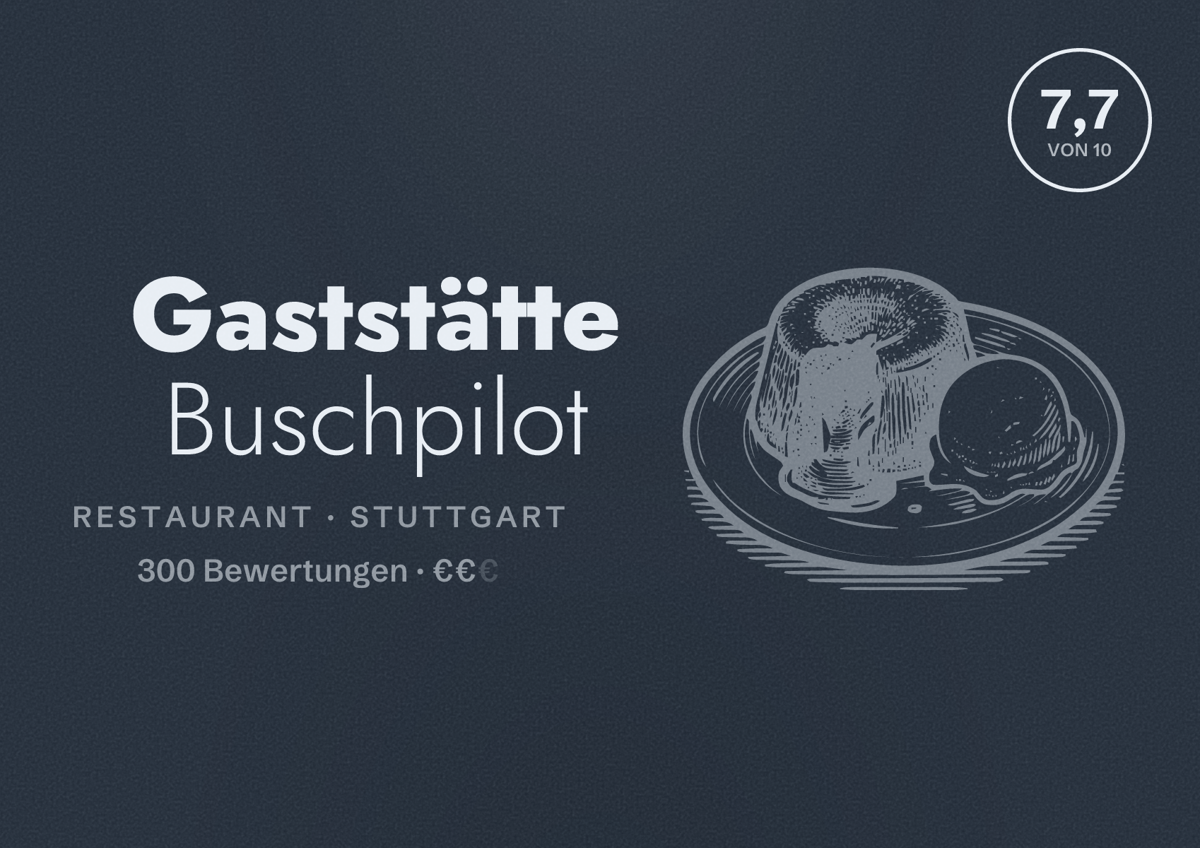 Illustriertes Poster von Gaststätte Buschpilot, Restaurant in Stuttgart: Bewertung 7,7 von 10 aus 300 Bewertungen, Preisniveau €€