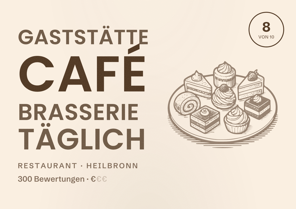 Illustriertes Poster von Gaststätte Café Brasserie Täglich, Restaurant in Heilbronn: Bewertung 8 von 10 aus 300 Bewertungen, Preisniveau €