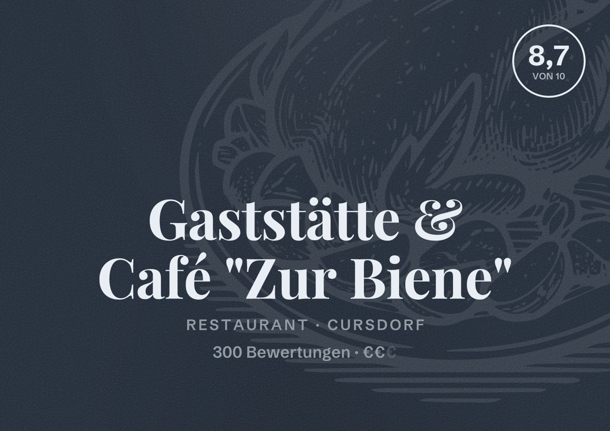 Illustriertes Poster von Gaststätte & Café "Zur Biene", Restaurant in Cursdorf: Bewertung 8,7 von 10 aus 300 Bewertungen, Preisniveau €€