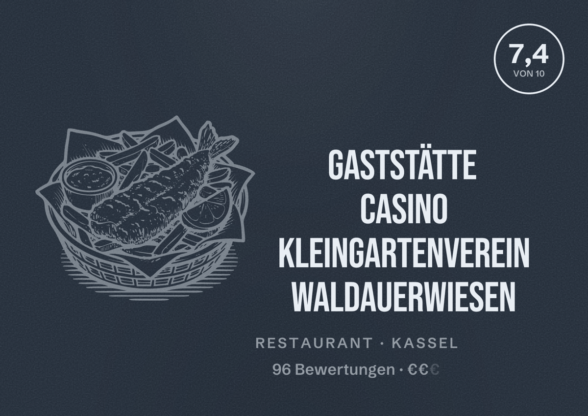 Illustriertes Poster von Gaststätte Casino Kleingartenverein Waldauerwiesen, Restaurant in Kassel: Bewertung 7,4 von 10 aus 96 Bewertungen, Preisniveau €€