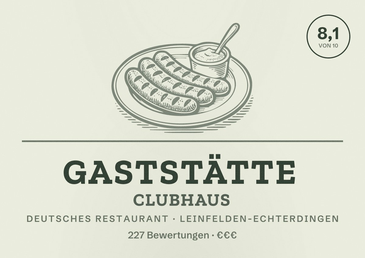 Illustriertes Poster von Gaststätte Clubhaus, Deutsches Restaurant in Leinfelden-Echterdingen: Bewertung 8,1 von 10 aus 227 Bewertungen, Preisniveau €€€