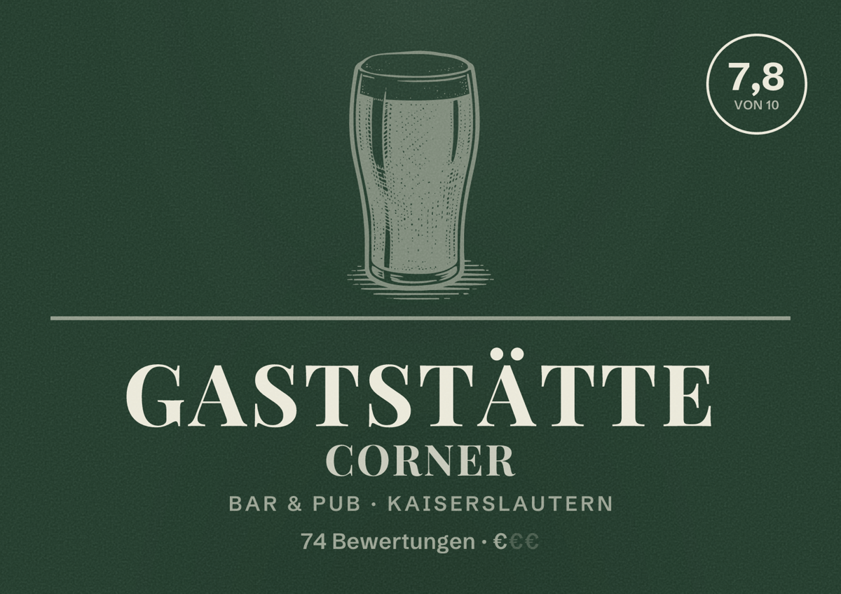Illustriertes Poster von Gaststätte Corner, Bar & Pub in Kaiserslautern: Bewertung 7,8 von 10 aus 74 Bewertungen, Preisniveau €