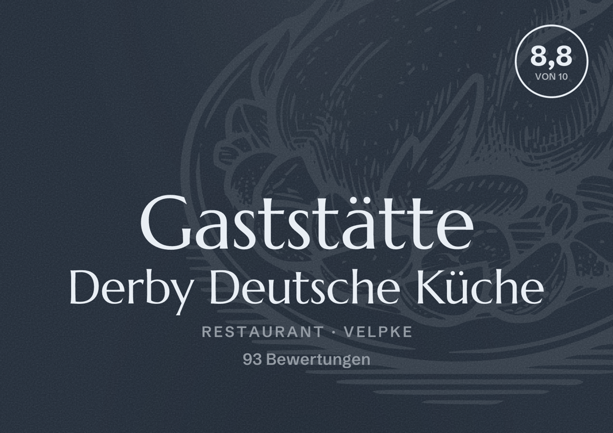 Illustriertes Poster von Gaststätte Derby Deutsche Küche, Restaurant in Velpke: Bewertung 8,8 von 10 aus 93 Bewertungen
