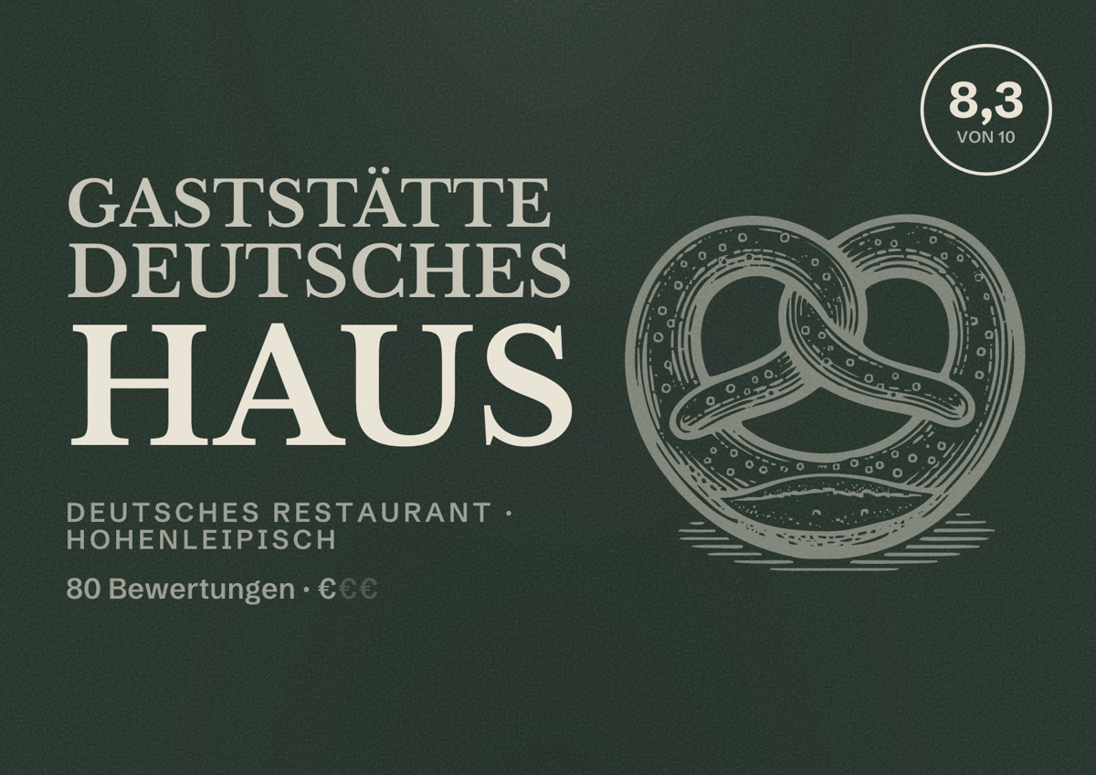 Illustriertes Poster von Gaststätte Deutsches Haus, Deutsches Restaurant in Hohenleipisch: Bewertung 8,3 von 10 aus 80 Bewertungen, Preisniveau €