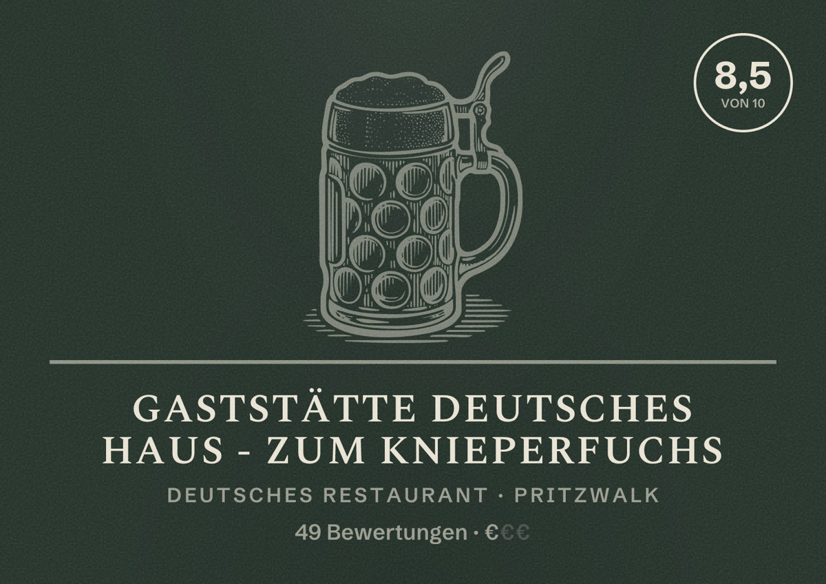 Illustriertes Poster von Gaststätte Deutsches Haus - Zum Knieperfuchs, Deutsches Restaurant in Pritzwalk: Bewertung 8,5 von 10 aus 49 Bewertungen, Preisniveau €