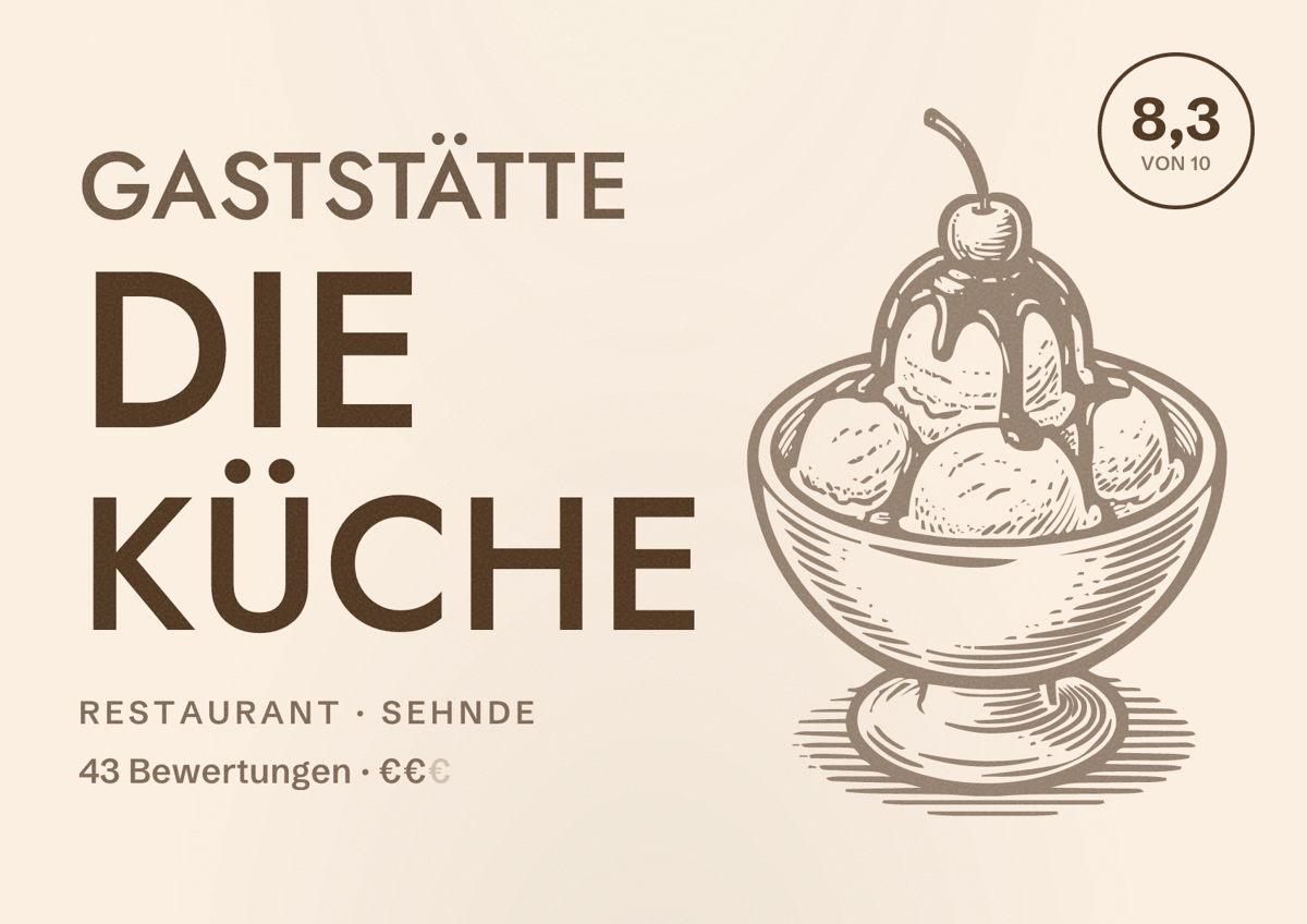 Illustriertes Poster von Gaststätte Die Küche, Restaurant in Sehnde: Bewertung 8,3 von 10 aus 43 Bewertungen, Preisniveau €€