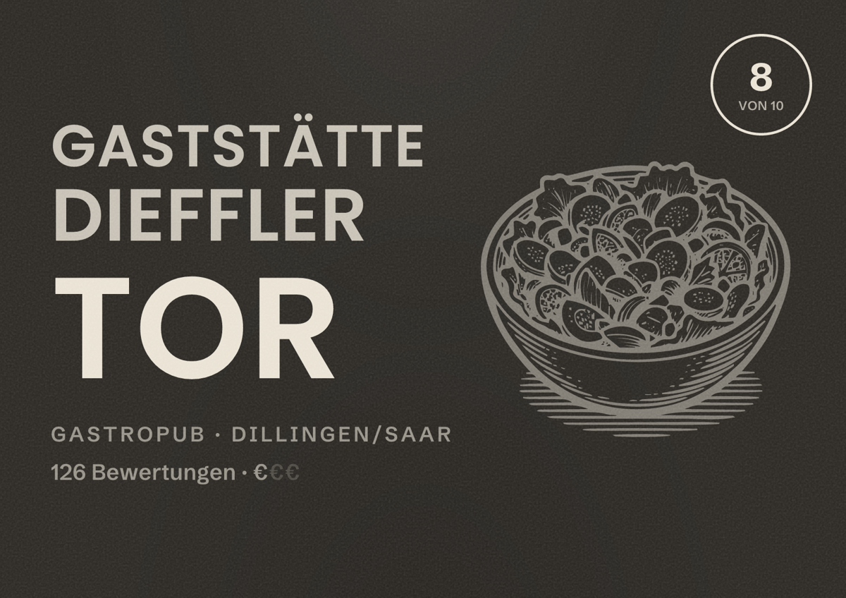 Illustriertes Poster von Gaststätte Dieffler Tor, Gastropub in Dillingen/Saar: Bewertung 8 von 10 aus 126 Bewertungen, Preisniveau €