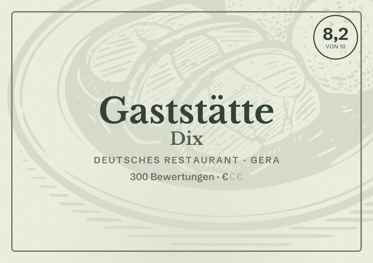 Illustriertes Poster von Gaststätte Dix, Deutsches Restaurant in Gera: Bewertung 8,2 von 10 aus 300 Bewertungen, Preisniveau €