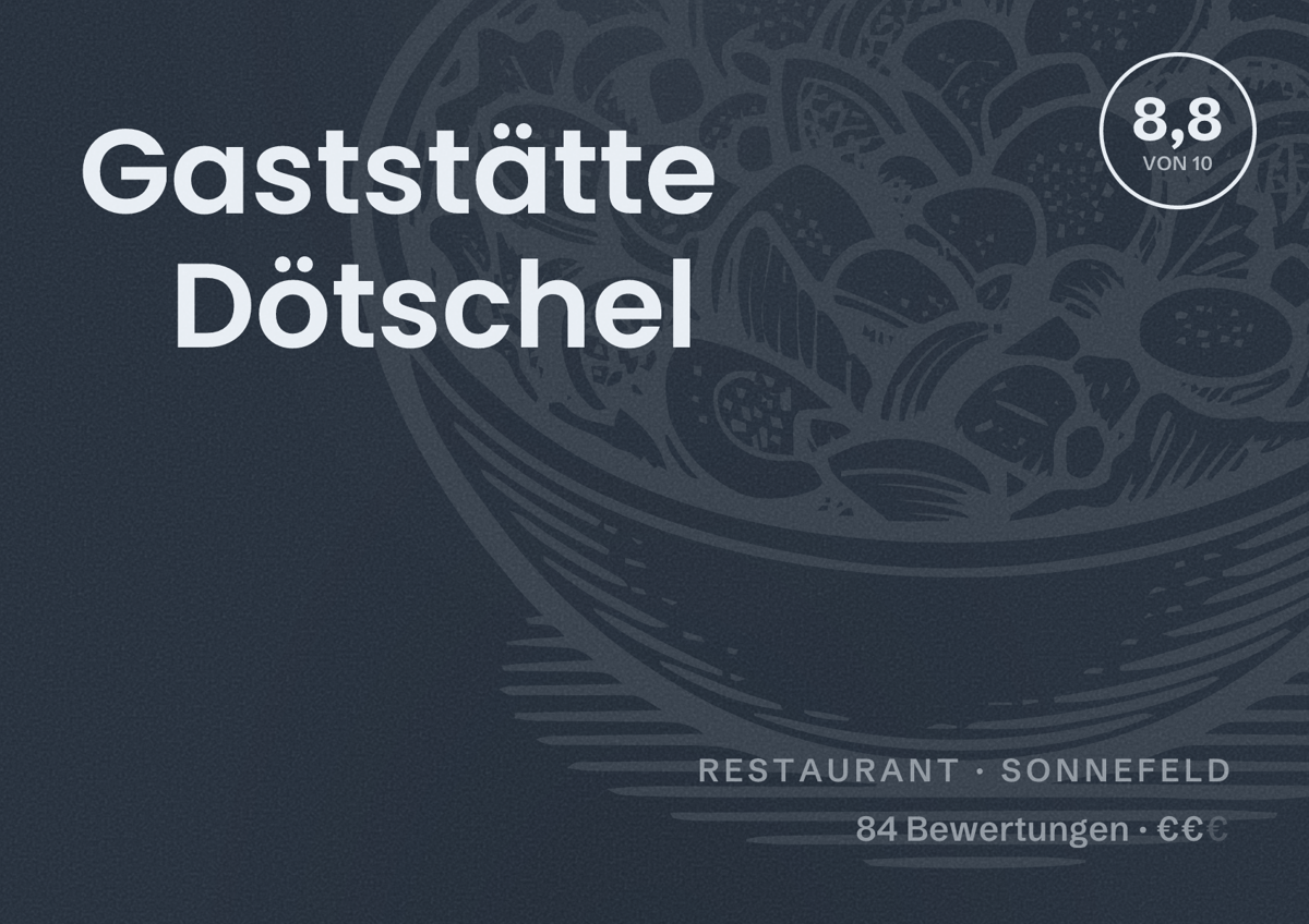 Illustriertes Poster von Gaststätte Dötschel, Restaurant in Sonnefeld: Bewertung 8,8 von 10 aus 84 Bewertungen, Preisniveau €€