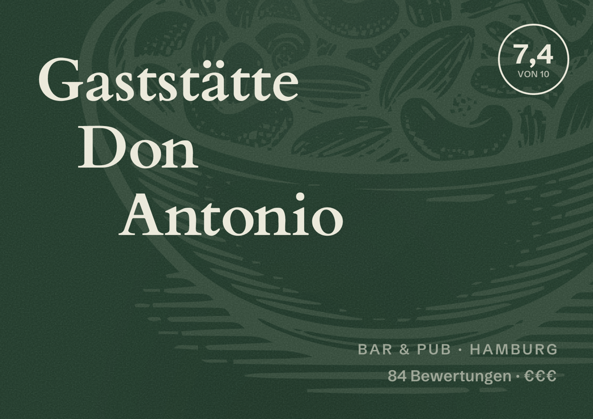 Illustriertes Poster von Gaststätte Don Antonio, Bar & Pub in Hamburg: Bewertung 7,4 von 10 aus 84 Bewertungen, Preisniveau €€€