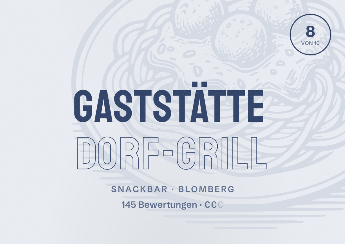 Illustriertes Poster von Gaststätte Dorf-Grill, Snackbar in Blomberg: Bewertung 8 von 10 aus 145 Bewertungen, Preisniveau €€