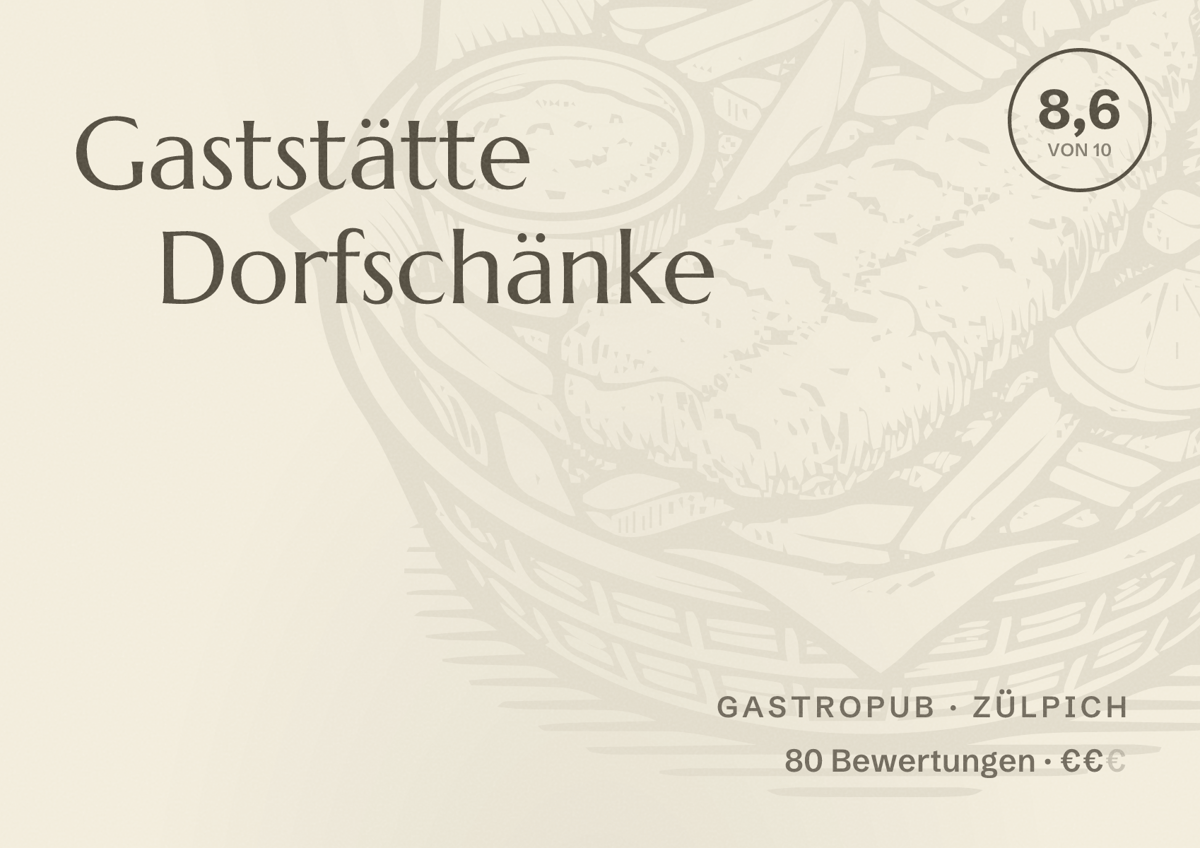 Illustriertes Poster von Gaststätte Dorfschänke, Gastropub in Zülpich: Bewertung 8,6 von 10 aus 80 Bewertungen, Preisniveau €€