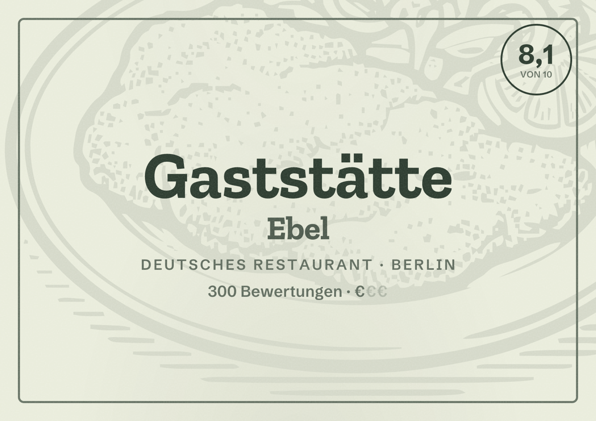Illustriertes Poster von Gaststätte Ebel, Deutsches Restaurant in Berlin: Bewertung 8,1 von 10 aus 300 Bewertungen, Preisniveau €