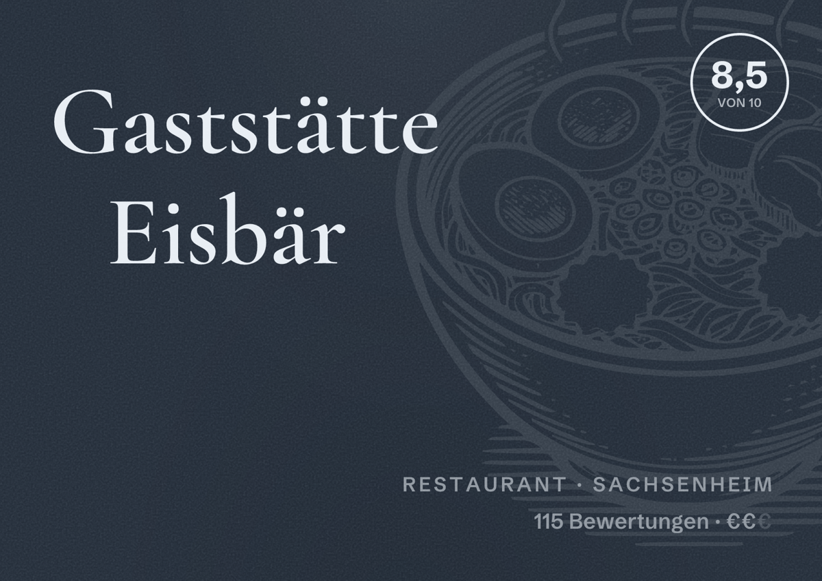 Illustriertes Poster von Gaststätte Eisbär, Restaurant in Sachsenheim: Bewertung 8,5 von 10 aus 115 Bewertungen, Preisniveau €€