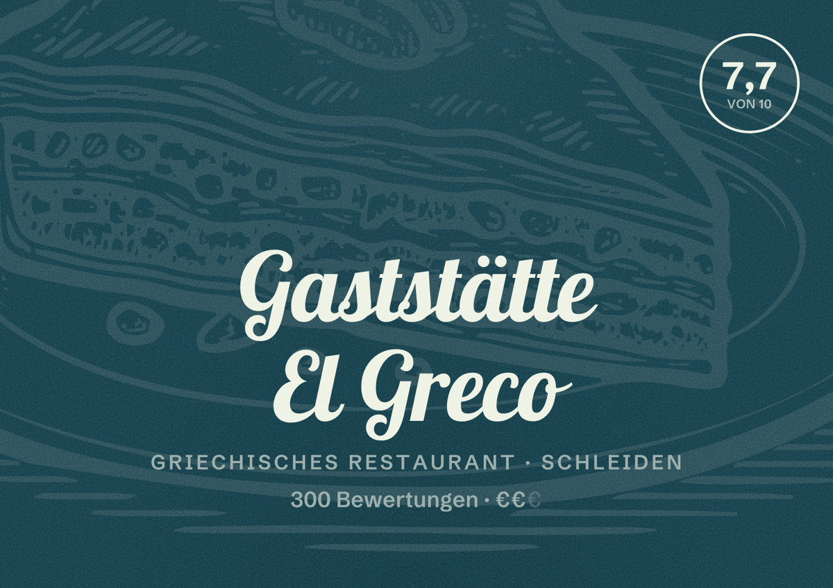Illustriertes Poster von Gaststätte El Greco, Griechisches Restaurant in Schleiden: Bewertung 7,7 von 10 aus 300 Bewertungen, Preisniveau €€