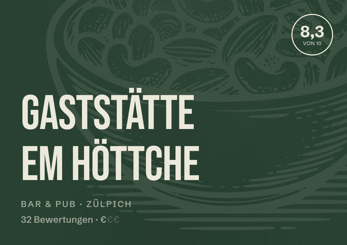 Illustriertes Poster von Gaststätte Em Höttche, Bar & Pub in Zülpich: Bewertung 8,3 von 10 aus 32 Bewertungen, Preisniveau €
