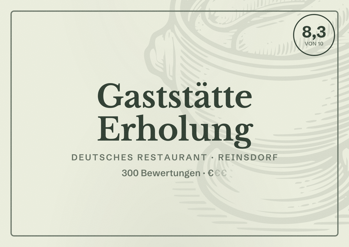 Illustriertes Poster von Gaststätte Erholung, Deutsches Restaurant in Reinsdorf: Bewertung 8,3 von 10 aus 300 Bewertungen, Preisniveau €