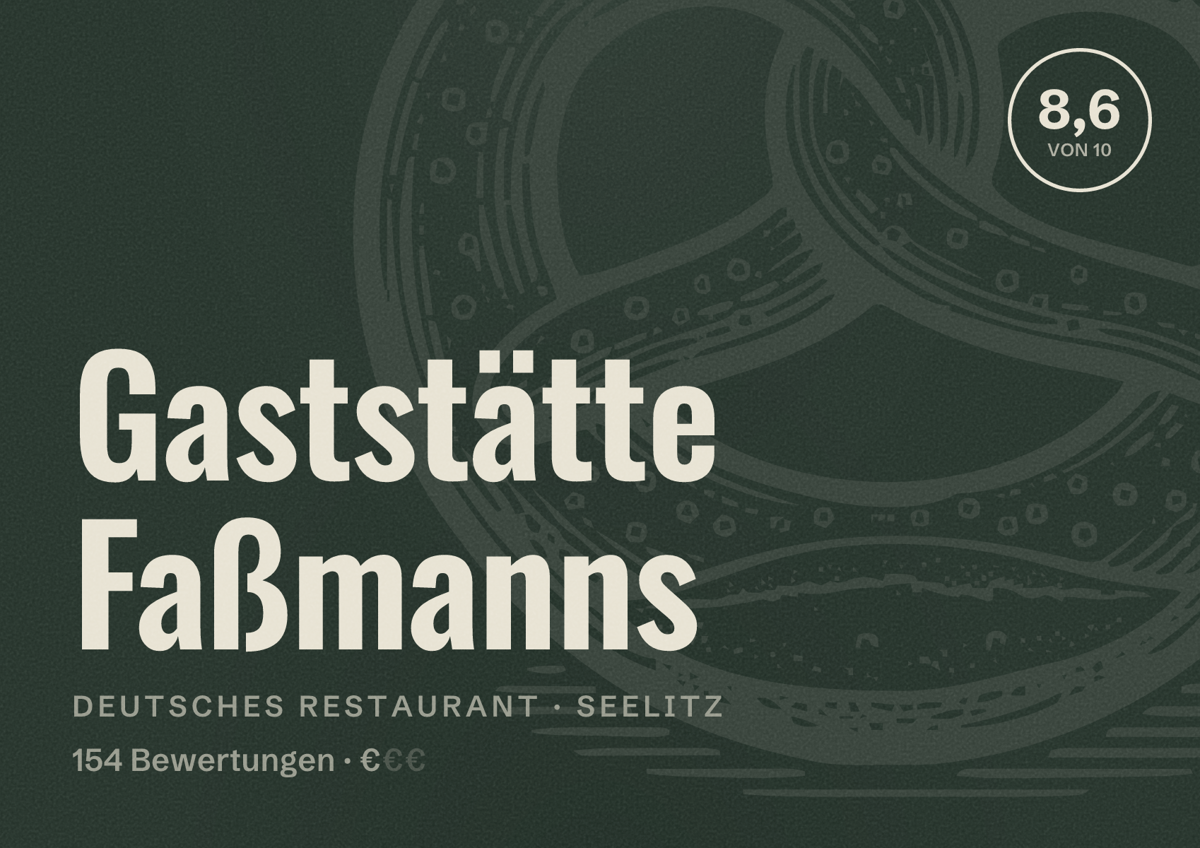 Illustriertes Poster von Gaststätte Faßmanns, Deutsches Restaurant in Seelitz: Bewertung 8,6 von 10 aus 154 Bewertungen, Preisniveau €