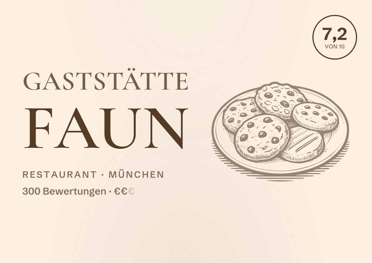 Illustriertes Poster von Gaststätte FAUN, Restaurant in München: Bewertung 7,2 von 10 aus 300 Bewertungen, Preisniveau €€